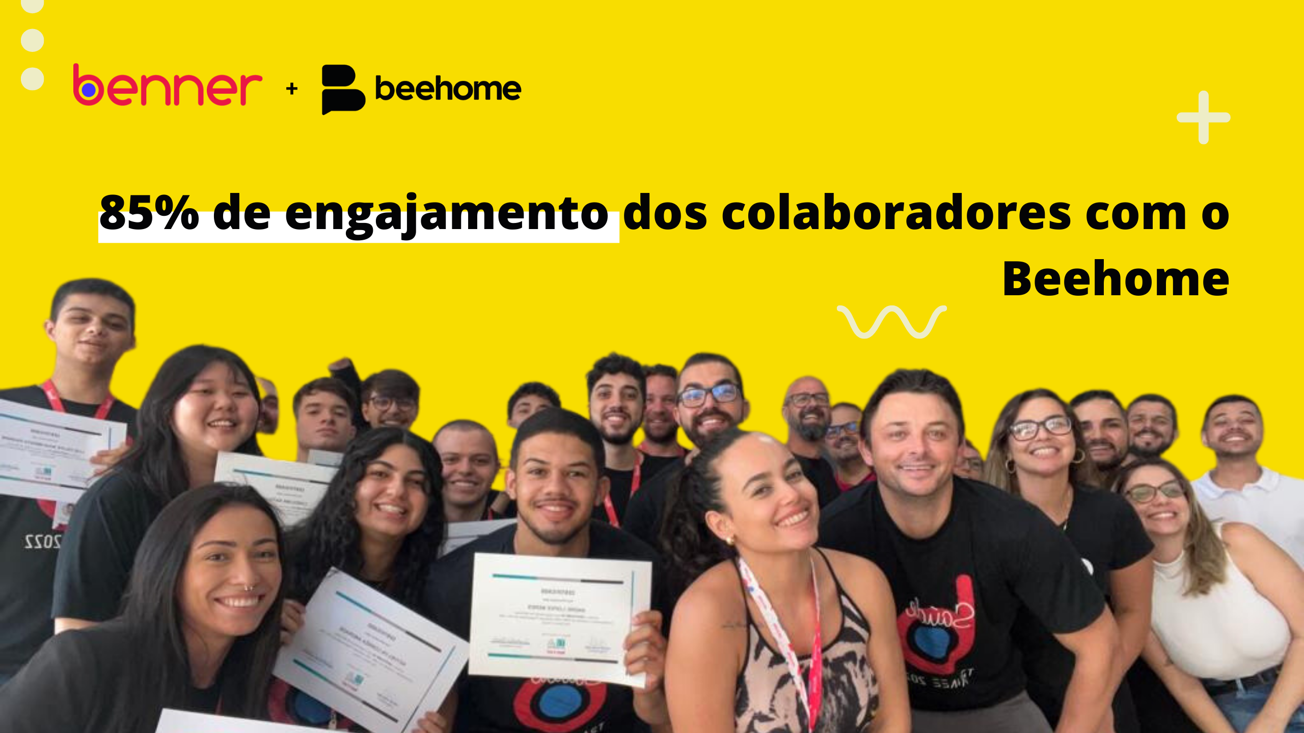 Case Benner: 85% dos colaboradores engajados com Beehome